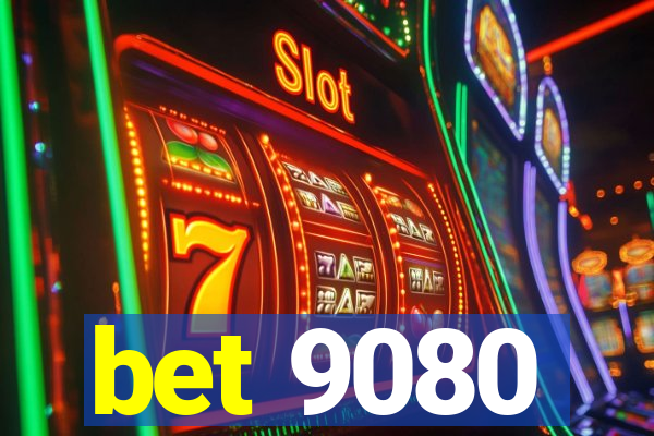 bet 9080